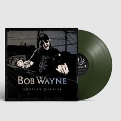 Bob Wayne Outlaw Carnie LP Vinyl NEW