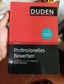 Duden Ratgeber - Professionelles Bewerben: Von der ... | Buch | Zustand sehr gut