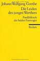 Die Leiden des jungen Werthers: Paralleldruck der F... | Buch | Zustand sehr gut