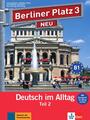 Berliner Platz 3 NEU in Teilbänden - Lehr- und Arbeitsbuch 3, Teil 2 mit Audio-C