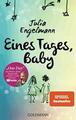 Eines Tages, Baby von Julia Engelmann (2014, Taschenbuch) UNGELESEN