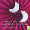 Leckeres aus der Weihnachtsbäckerei: 33 feine Gutsl... | Buch | Zustand sehr gut