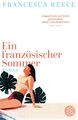 Ein französischer Sommer - Francesca Reece - Roman