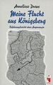 Meine Flucht aus Königsberg: Erfahrungsbericht eine... | Buch | Zustand sehr gut