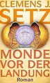 Monde vor der Landung: Roman | Das neue Buch des Ge... | Buch | Zustand sehr gut