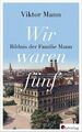 Wir waren fünf | Buch | 9783878001027