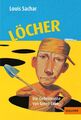 Löcher: Die Geheimnisse von Green Lake Sachar, Louis, Birgitt Kollmann un 455062