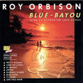 (CD) Roy Orbison - Blue Bayou - Seine 24 Schönsten Love Songs - Oh Pretty Woman