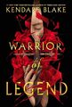 Kendare Blake ~ Warrior of Legend 9780063416963