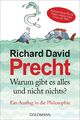 Warum gibt es alles und nicht nichts | Richard David Precht | Taschenbuch | 2015