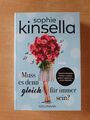 Muss es denn gleich für immer sein? Roman von Sophie Kinsella 