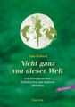 Nicht ganz von dieser Welt ~ Tanis Helliwell ~  9783890606743