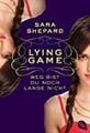 Shepard, Sara: Lying game Teil: Bd. 2., Weg bist du noch lange nicht Shepard, Sa