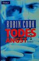 Todesangst (Knaur Taschenbücher. Romane, Erzählungen) Roman Cook, Robin und Diet