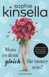 Muss es denn gleich für immer sein? von Sophie Kinsella (2018, Taschenbuch)