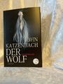 Der Wolf : Psychothriller. John Katzenbach. Aus dem Amerikan. von Anke und 37355