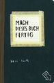 Keri Smith - Mach dieses Buch fertig - Taschenbuch