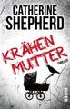 Catherine Shepherd / Krähenmutter /  9783492309653