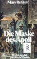 Die Maske des Apoll. (Nr 4247) Renault, Mary: