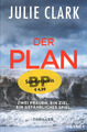 Der Plan - Thriller von Julie Clark (2022, Taschenbuch)