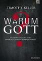 Warum Gott? von Timothy Keller (2018, Taschenbuch)