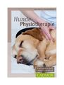 Hunde-Physiotherapie von Beate Warnat, Dorothee Kühnau