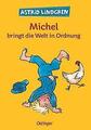 Michel aus Lönneberga 3. Michel bringt die Welt in Ordnung