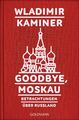 Wladimir Kaminer / Goodbye, Moskau /  9783442159161