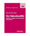 Der Nahostkonflikt - politische, religiöse und theologische Dimensionen