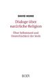 Dialoge über natürliche Religion, Über Selbstmord und Unsterblichkeit der Seele 