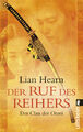 Der Ruf des Reihers: Der Clan der Otori Lian Hearn