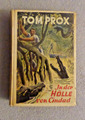 Tom Prox - In der Hölle von Cindad; Band 112 v. 1956