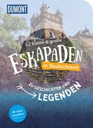 52 kleine & große Eskapaden in Deutschland - Zu Geschichten und Legenden Buch