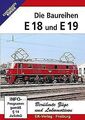 Die Baureihen E18  E19 - Berühmte Züge und Lokomotiven v... | DVD | Zustand gut