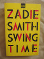 Zadie Smith: Swing Time       (9783462052831)