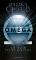 Omega | Das System kontrolliert dich | Lincoln Child | Buch | 416 S. | Deutsch