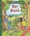 Ich entdecke die Welt! Der Wald. Mit Ausfaltseite und Le... | Buch | Zustand gut