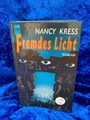 Fremdes Licht Roman Kress, Nancy: