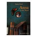 Anna in der Wand - Patrice Kindl | Buch | 2000