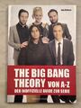 The Big Bang Theory von A bis Z - Der inoffizielle Guide zur Serie. Rickman, Amy