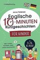 Englische 10-Minuten Kurzgeschichten für Kinder: Sp... | Buch | Zustand sehr gut