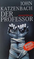 Der Professor - ein Psychothriller von John Katzenbach (TB)