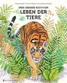 Mein großes Buch vom Leben der Tiere | Buch | 9783836961448