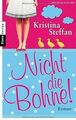 Nicht die Bohne!: Roman von Steffan, Kristina | Buch | Zustand gut