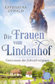 Die Frauen vom Lindenhof - Gemeinsam der Zukunft entgegen von K.Oswald UNGELESEN