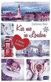 Kiss me in London: A Winter Romance von Rider, Cath... | Buch | Zustand sehr gut