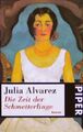 Die Zeit der Schmetterlinge: Roman (Piper Taschenbuch) Alvarez, Julia: