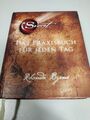 The Secret - Das Praxisbuch für jeden Tag von Rhonda Byrne , 2014 , Gebunden