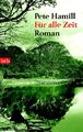 Für alle Zeit: Roman, Pete Hamill