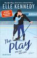 The Play - Spiel mit dem Feuer | Elle Kennedy | Taschenbuch | Briar U | 480 S. |